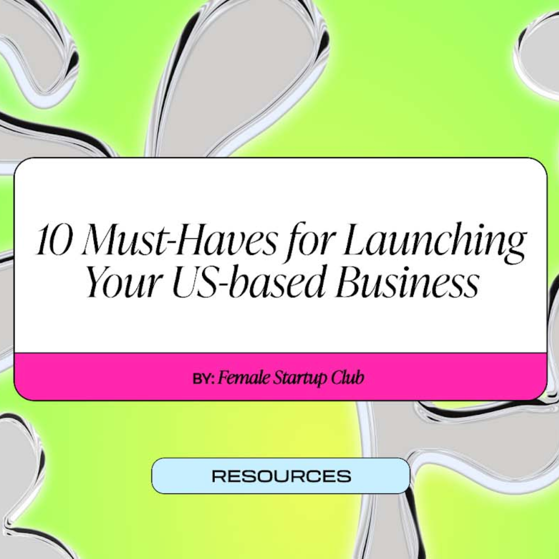 Launching a US-Based Business? Here Are 10 Must-Have Essentials!