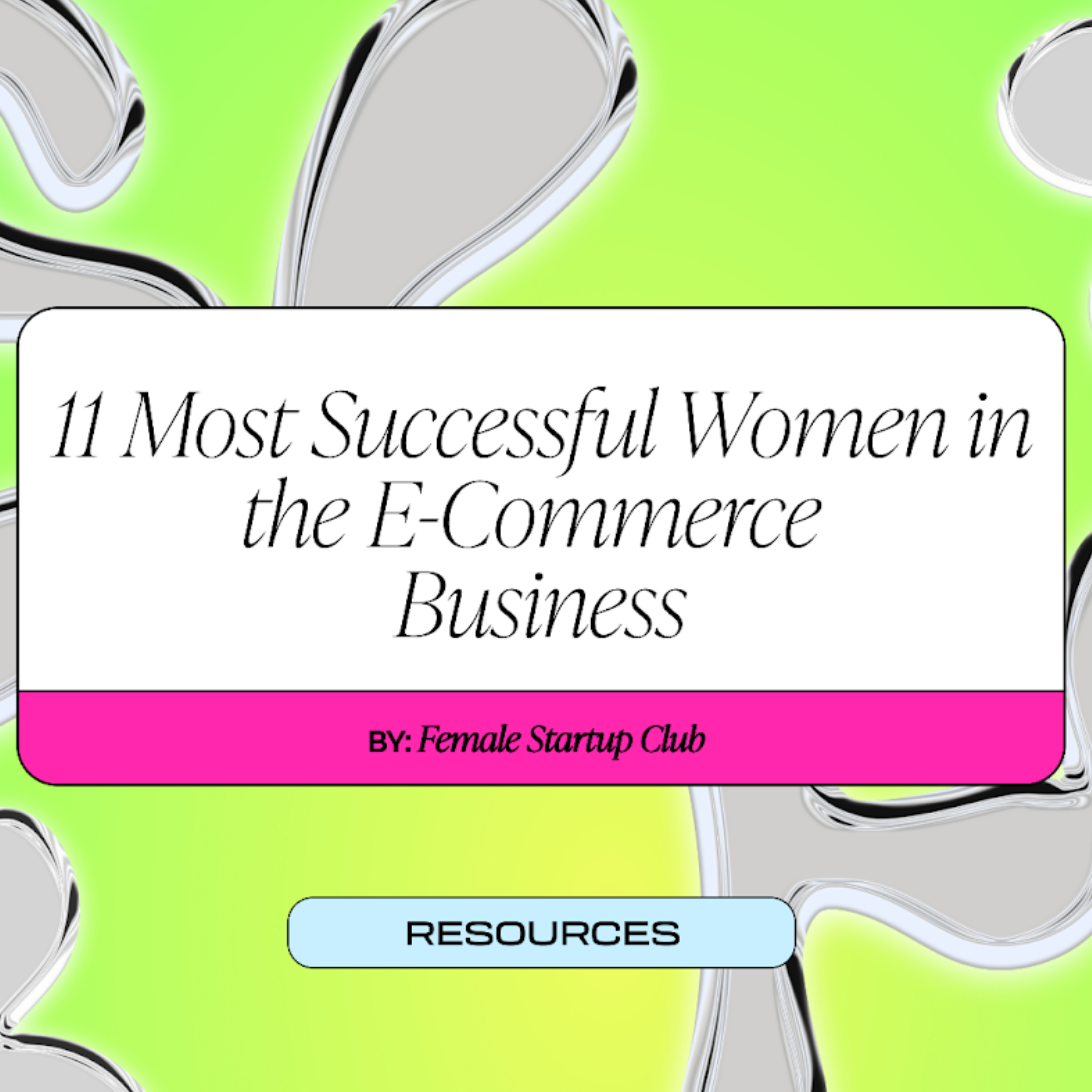 11 Most Successful Women in the E-Commerce Business