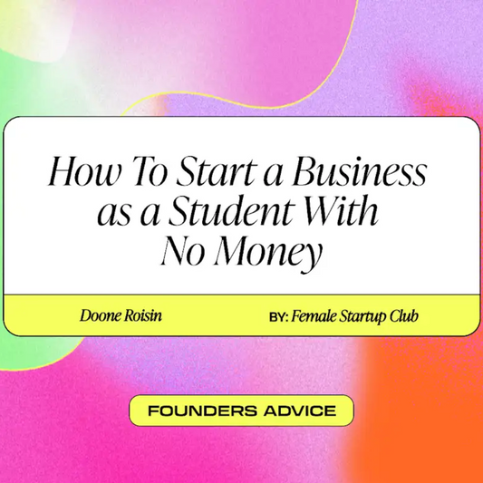 How To Start a Business as a Student With No Money