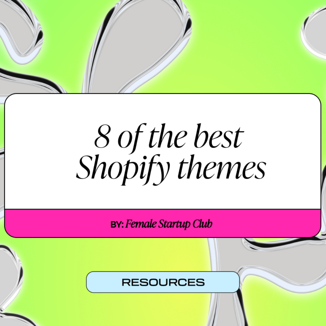 8 of the Best Shopify Themes for Women Building an E-Commerce Business