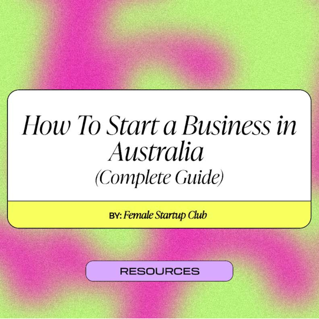 How To Start a Business in Australia (Complete Guide)