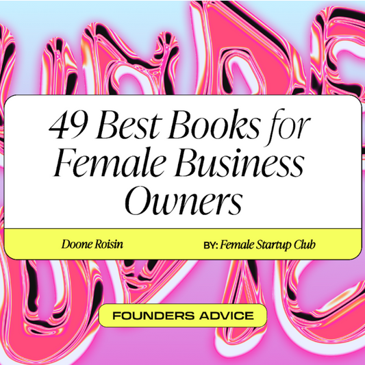 Best Books for Female Business Owners and Entrepreneurs