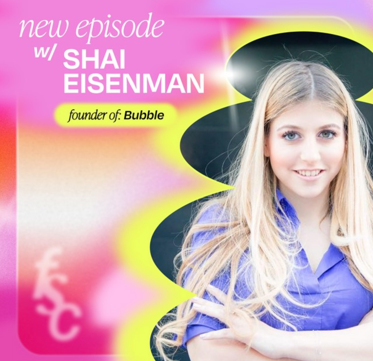 Bubble's Shai Eisenman Asked 5000 Teens What They Wanted From a Skincare Company