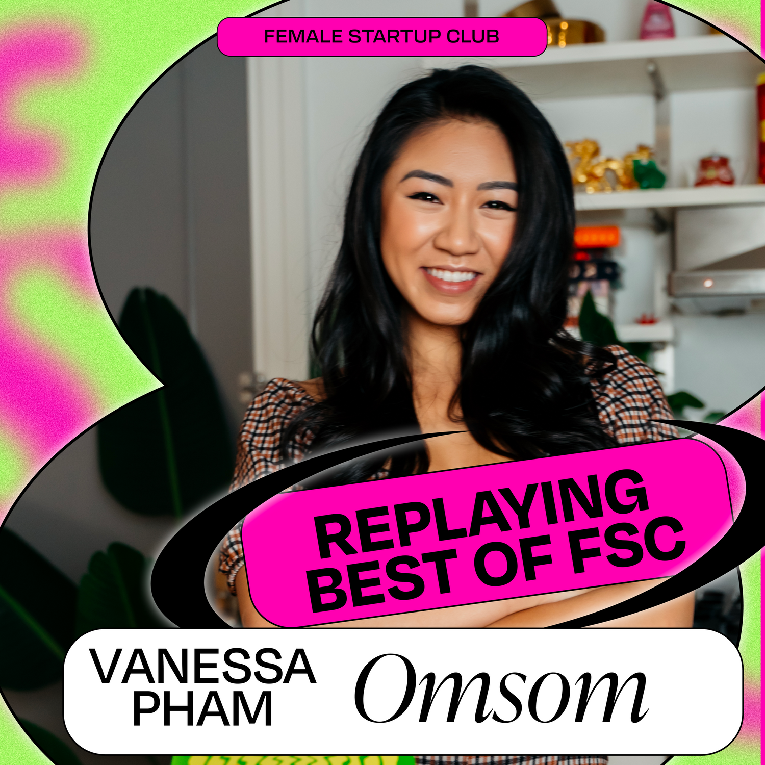 Omsom Founded by Two Sisters Sold Out 72 Hrs After Launch, Here’s How with Vanessa Pham